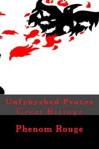 Kniha Unfynyshed Peacez... Pheonix Rouge