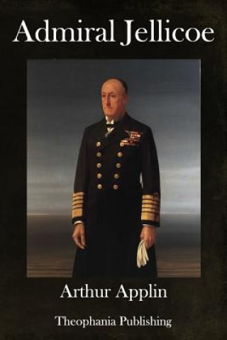 Kniha Admiral Jellicoe Arthur Applin