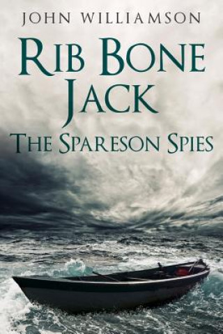 Knjiga Rib Bone Jack: The Spareson Spies John Williamson