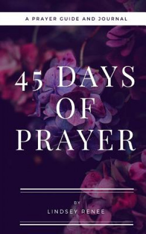 Książka 45 Days of Prayer Lindsey Renee