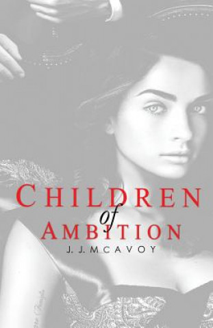 Knjiga Children of Ambition J J McAvoy