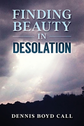 Carte Finding Beauty in Desolaton Dennis Boyd Call
