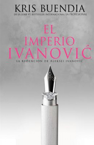 Libro El imperio Ivanovic Kris Buendia