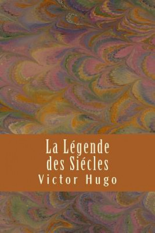 Knjiga La Legende des Siecles Victor Hugo