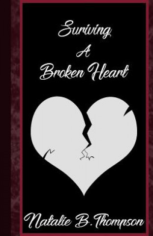 Knjiga Surviving a Broken Heart Natalie B Thompson