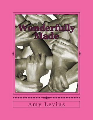 Kniha Wonderfully Made Amy Levins