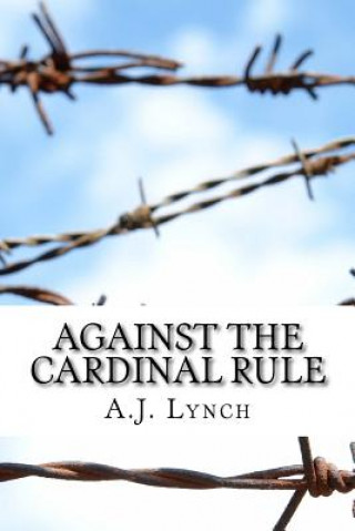 Buch Against the Cardinal Rule A J Lynch