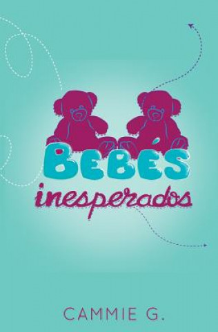 Buch Bebes Inesperados Cammie G