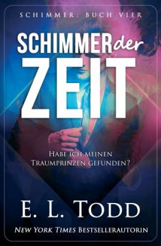 Knjiga Schimmer der Zeit E L Todd