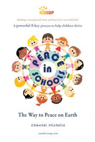 Kniha Peace in Schools: The way to peace on Earth Chantal Michelle