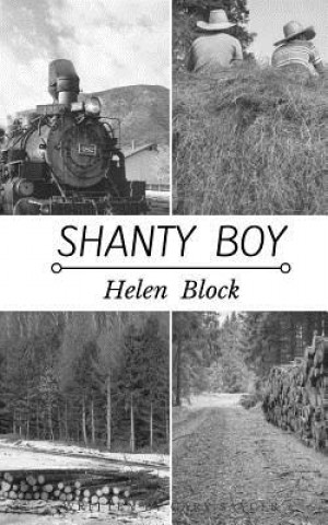 Knjiga Shanty Boy Helen Block