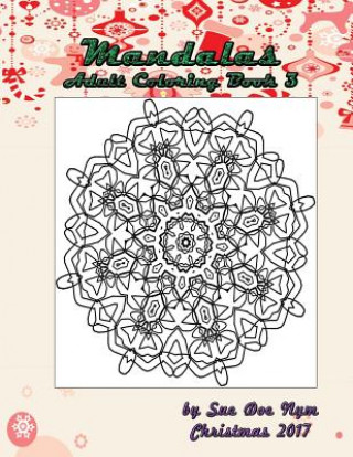 Carte Mandalas: Adult Coloring Book 3 Sue Doe Nym