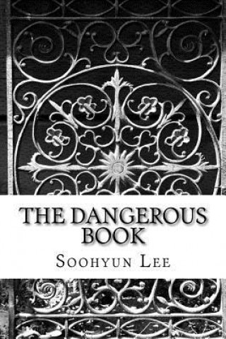 Kniha The Dangerous Book Soohyun Lee