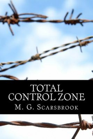 Knjiga Total Control Zone M G Scarsbrook