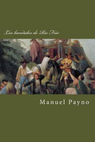 Livre Los bandidos de Rio Frio Manuel Payno