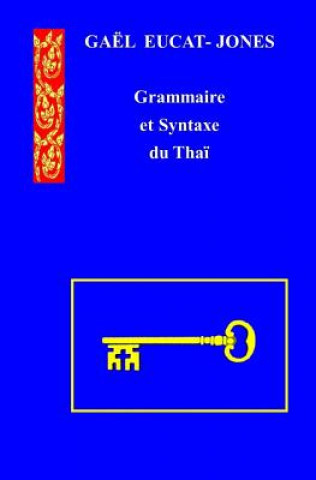 Kniha Grammaire et Syntaxe du Thai MR Gael Eucat-Jones