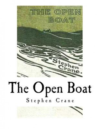 Kniha The Open Boat: And Other Stories Stephen Crane