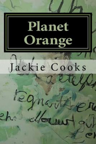 Buch Planet Orange: My Primitive Imagination MS Jackie Cooks