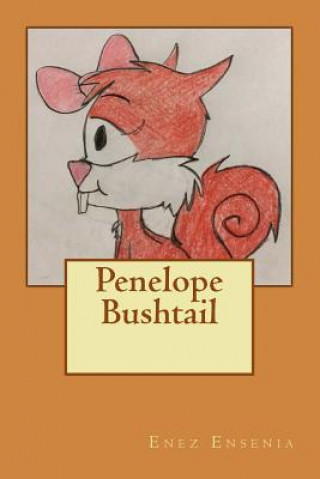 Книга Penelope Bushtail Enez Ensenia