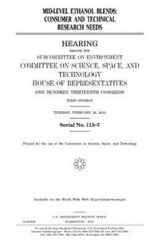 Knjiga Mid-level ethanol blends: consumer and technical research needs United States Congress