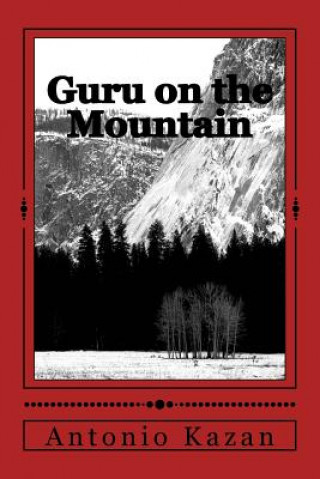 Libro Guru on the Mountain Antonio Kazan