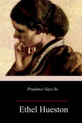 Kniha Prudence Says So Ethel Hueston