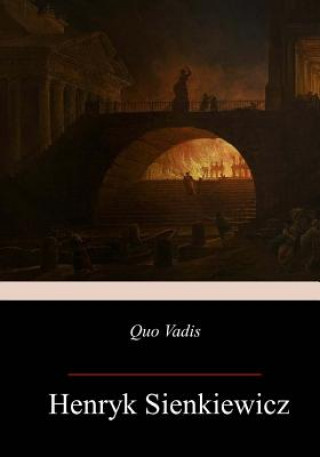 Book Quo Vadis: A Narrative of the Time of Nero Henryk Sienkiewicz