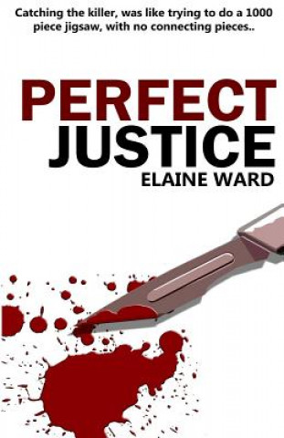 Knjiga Perfect Justice Elaine Ward