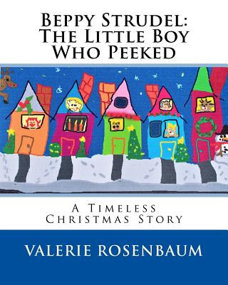 Book Beppy Strudel: The Little Boy Who Peeked MS Valerie Maria Rosenbaum