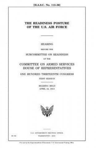 Könyv The readiness posture of the U.S. Air Force United States Congress