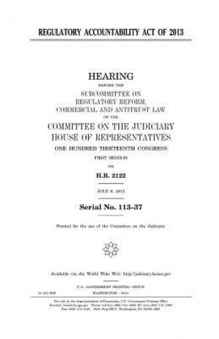 Книга Regulatory Accountability Act of 2013 United States Congress