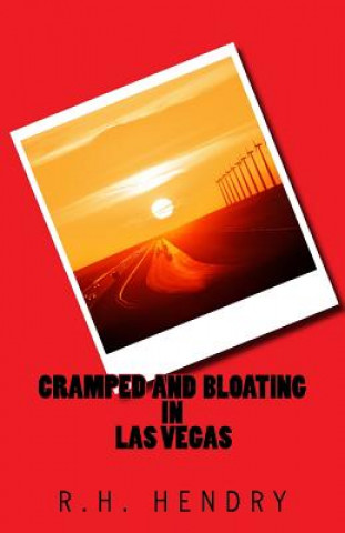 Книга cramped and bloating in las vegas Mr R H Hendry