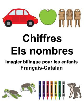 Könyv Français-Catalan Chiffres/Els nombres Imagier bilingue pour les enfants Richard Carlson Jr