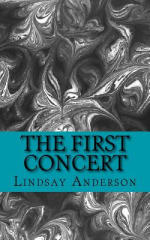 Książka The First Concert Lindsay Anderson