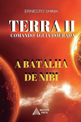 Kniha Terra II - Comando Aguia Dourada Ernesto Shima