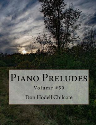 Kniha Piano Preludes Volume #50 Don Hodell Chilcote