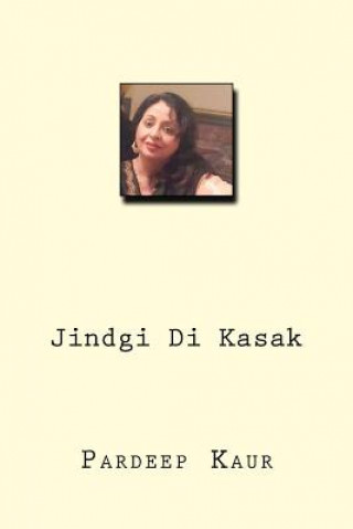 Kniha Jindgi Di Kasak Pardeep Kaur