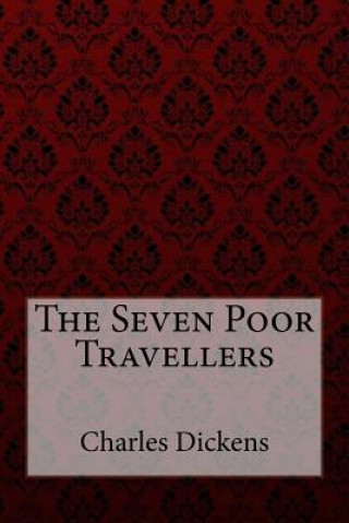 Libro The Seven Poor Travellers Charles Dickens Charles Dickens