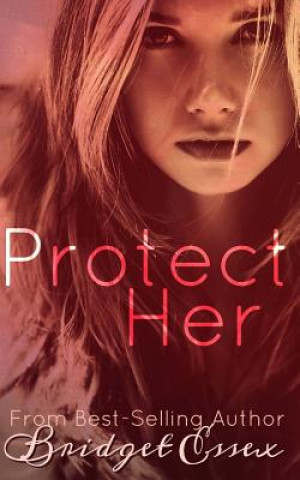 Βιβλίο Protect Her Bridget Essex