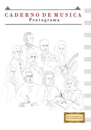 Kniha Caderno de Música Pentagrama: (17.78 x 25.4 cm) Easy Classical Masterworks