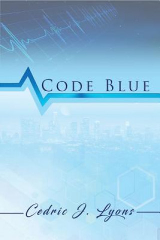 Knjiga Code Blue Cedric J Lyons