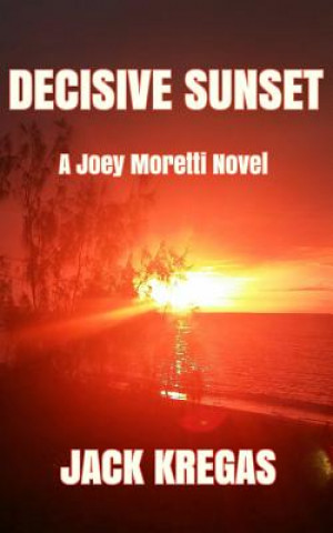 Libro Decisive Sunset Jack Kregas