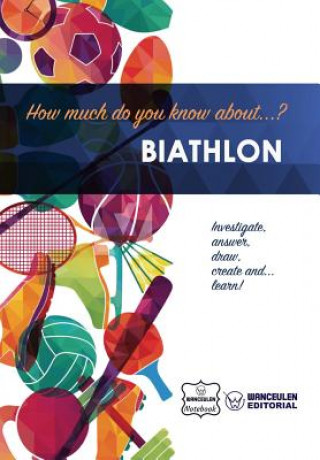 Könyv How much do you know about... Biathlon Wanceulen Notebook