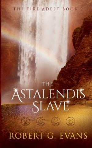 Kniha The Astalendis Slave Robert G Evans