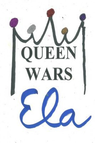 Könyv Queen Wars Ela