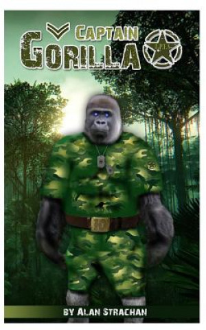 Книга Captain Gorilla Mr Alan Strachan