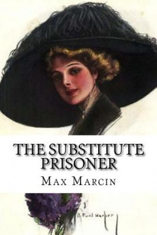 Knjiga The Substitute Prisoner Max Marcin