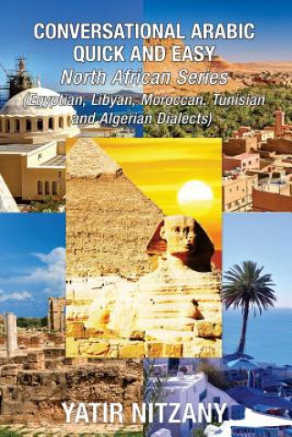 Carte Conversational Arabic Quick and Easy - North African Series: Egyptian, Libyan, Moroccan, Tunisian, Algerian Arabic Dialects Yatir Nitzany