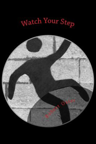 Knjiga Watch Your Step Robert Oster