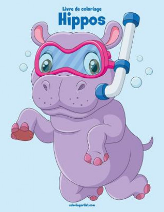 Kniha Livre de coloriage Hippos 1 Nick Snels